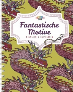 Fantastische Motive - Ausmalen & entspannen