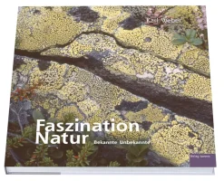 Faszination Natur - Bekannte Unbekannte.