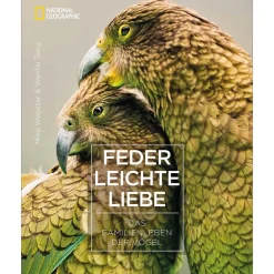 Federleichte Liebe. Das Familienleben der Vögel.