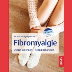 Fibromyalgie: Endlich erkennen - richtig behandeln.