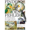 Finde den Fehler - 40 Meisterwerke der Vogel-Malerei. Bildersuchrätsel.