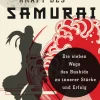 Folge der Kraft des Samurai. Die sieben Wege des Bushido zu innerer Stärke und Erfolg.