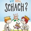 Fritz und Fertig. Wie geht Schach? Ein Buch für alle, die’s wissen wollen.