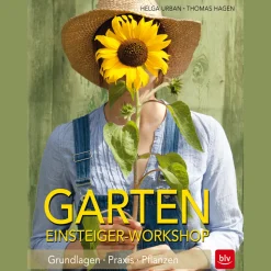 Garten Einsteiger-Workshop. Grundlagen und Praxis.