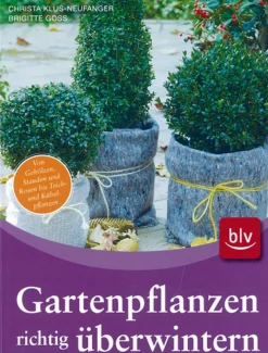 Gartenpflanzen richtig überwintern.