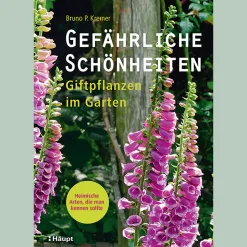 Gefährliche Schönheiten. Giftpflanzen im Garten.