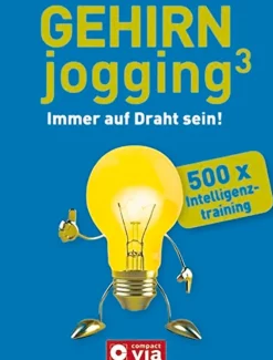 Gehirnjooging. Immer auf Draht sein.