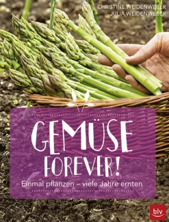 Gemüse forever! Einmal pflanzen, viele Jahre ernten.