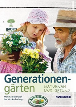 Generationengärten naturnah gestalten.