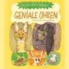 Geniale Ohren. Eine kuriose Tiersammlung. Eines von fünf »schönsten deutschen Kinderbüchern 2024«.