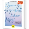 Genug gegrübelt, lieber Kopf!: Wie du dich von quälenden Gedanken befreist und mehr Leichtigkeit gewinnst.
