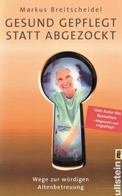 Gesund gepflegt statt abgezockt