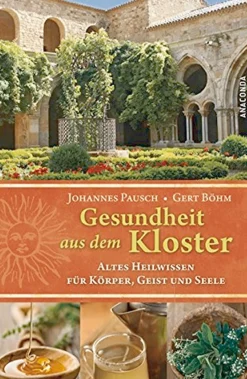 Gesundheit aus dem Kloster