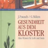 Gesundheit aus dem Kloster.