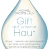 Gift auf unserer Haut - Warum herkömmliche Kosmetik schadet und wie basische schön und gesund macht