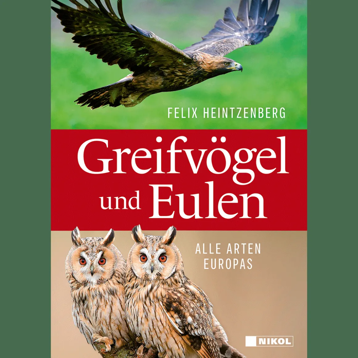 Greifvögel und Eulen. Alle Arten Europas.