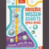 Großer Wissenschafts-Spiele-Spaß. Labyrinthe, Memory und mehr.