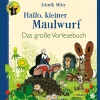 Hallo, kleiner Maulwurf! Das große Vorlesebuch.