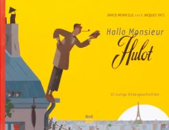 Hallo Monsieur Hulot. 22 lustige Bildergeschichten.