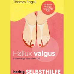 Hallux Valgus - Nachhaltige Hilfe ohne OP: Die besten Übungen für gesunde Füße.