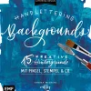 Handlettering Backgrounds. 15 kreative Hintergründe mit Pinsel, Stempel & Co. In wenigen Schritten zum fertigen Lettering-Design.