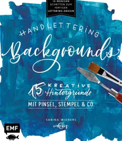 Handlettering Backgrounds. 15 kreative Hintergründe mit Pinsel, Stempel & Co. In wenigen Schritten zum fertigen Lettering-Design.
