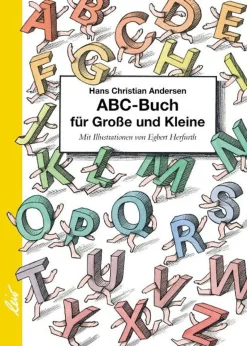 Hans Christian Andersen. Das ABC-Buch für Große und Kleine.