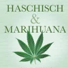 Haschisch & Marihuana. Konsum, Wirkung, Abhängigkeit, Selbsthilfe, Therapie.