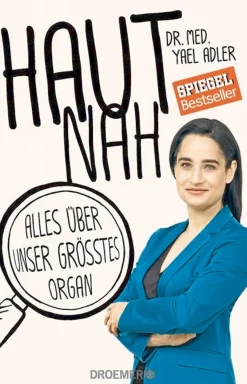 Haut nah. Alles über unser größtes Organ
