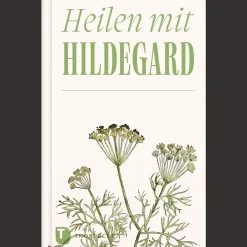 Heilen mit Hildegard.
