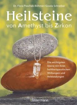 Heilsteine. Von Amethyst bis Zirkon.