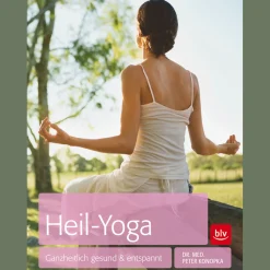 Heil-Yoga. Ganzheitlich gesund & entspannt.