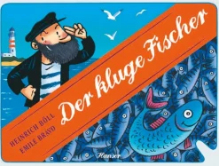 Heinrich Böll. Der kluge Fischer.