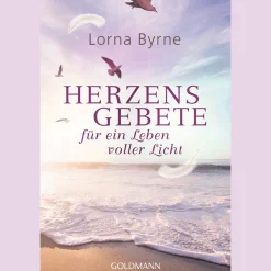 Herzensgebete für ein Leben voller Licht.