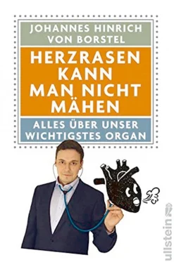 Herzrasen kann man nicht mähen