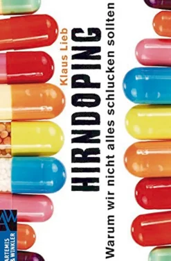 Hirndoping - Warum wir nicht alles schlucken sollten