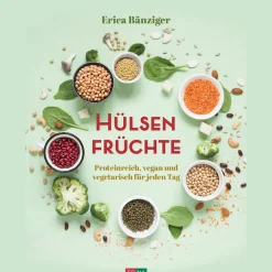 Hülsenfrüchte: Proteinreich, vegan und vegetarisch für jeden Tag.
