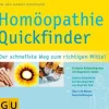 Homöopathie Quickfinder. Der schnellste Weg zum richtigen Mittel.