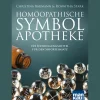 Homöopathische Symbolapotheke: 101 Schwingungsmittel für den Soforteinsatz. Mit beiliegendem A2-Plakat.