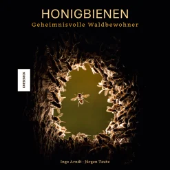 Honigbienen. Geheimnisvolle Waldbewohner.