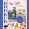 Hooked! Knüpfen macht glücklich!: Einfache Knüpf-Projekte für den schnellen Einstieg: Teppich, Tasche, Kissen, Wandbehang und mehr.