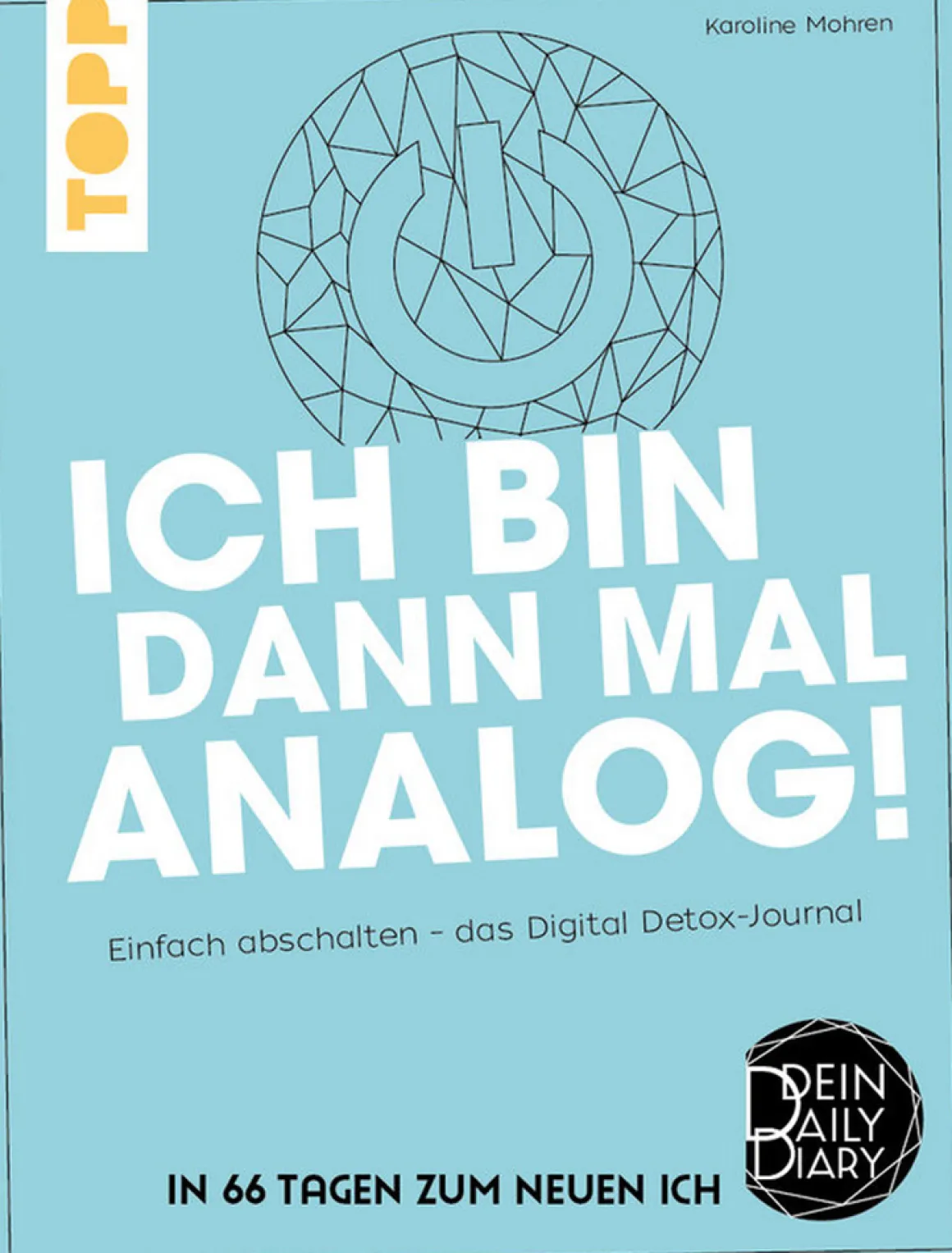 Ich bin dann mal analog! Einfach abschalten – das Digital-Detox-Journal