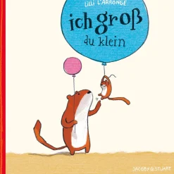 Ich groß, du klein.