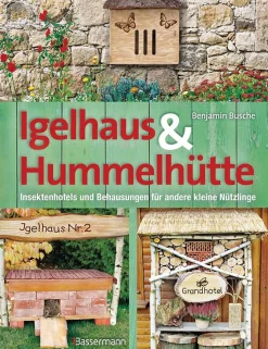 Igelhaus & Hummelhütte.