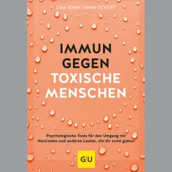 Immun gegen toxische Menschen.
