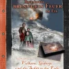 Irgendwo brennt ein Feuer im Eis.