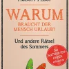 Jahreszeiten-Rätsel, 2 Bände: Warum küssen wir uns?/ Warum braucht der Mensch Urlaub?
