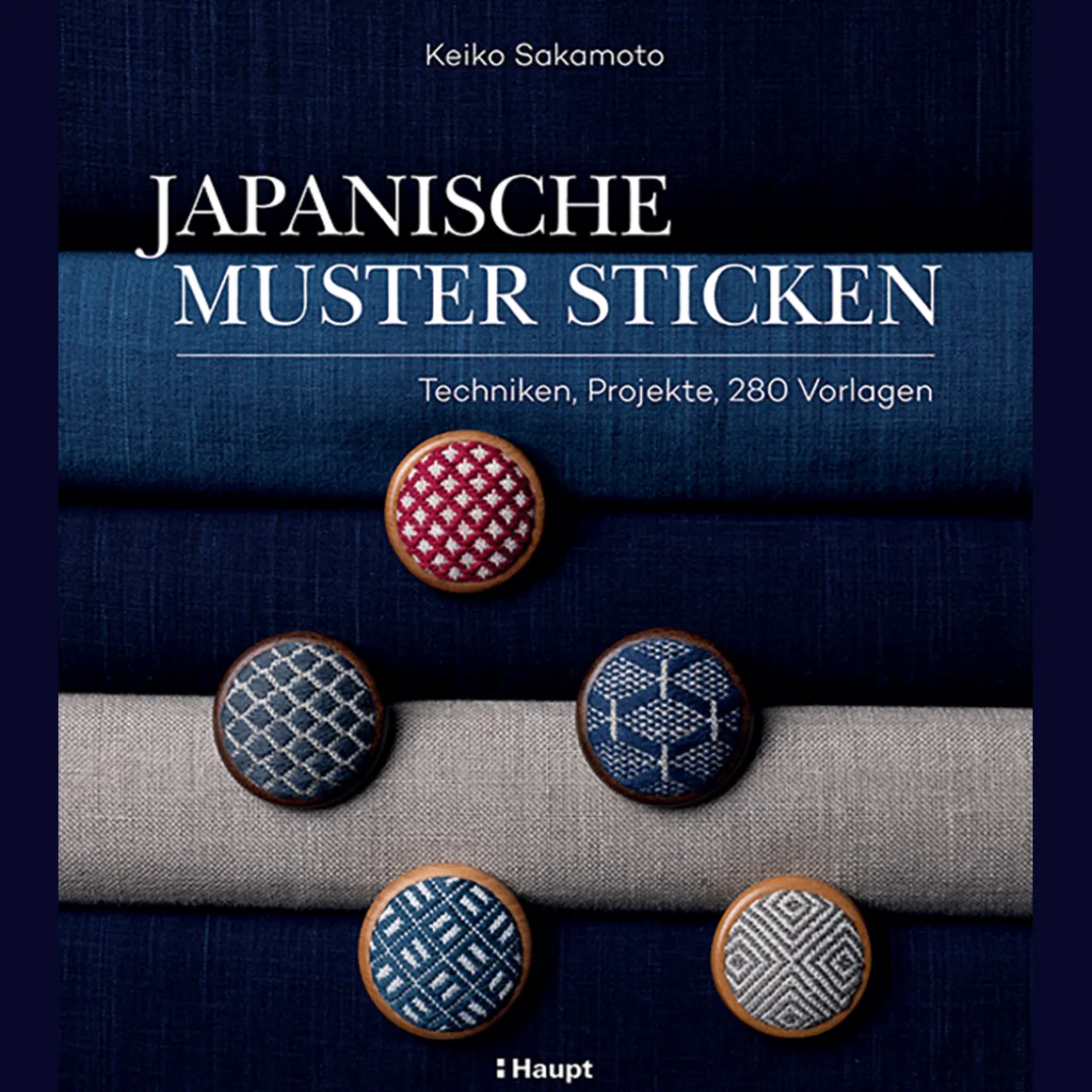 Japanische Muster sticken: Techniken, Projekte, 280 Vorlagen.