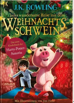 J.K. Rowling. Jacks wundersame Reise mit dem Weihnachtsschwein.