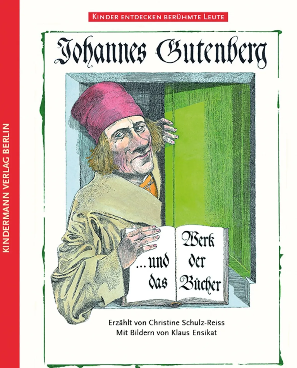 Johannes Gutenberg und das Werk der Bücher.